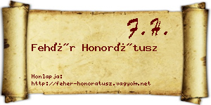 Fehér Honorátusz névjegykártya